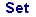 THE SET