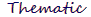 THEMATIC
