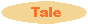THE TALE